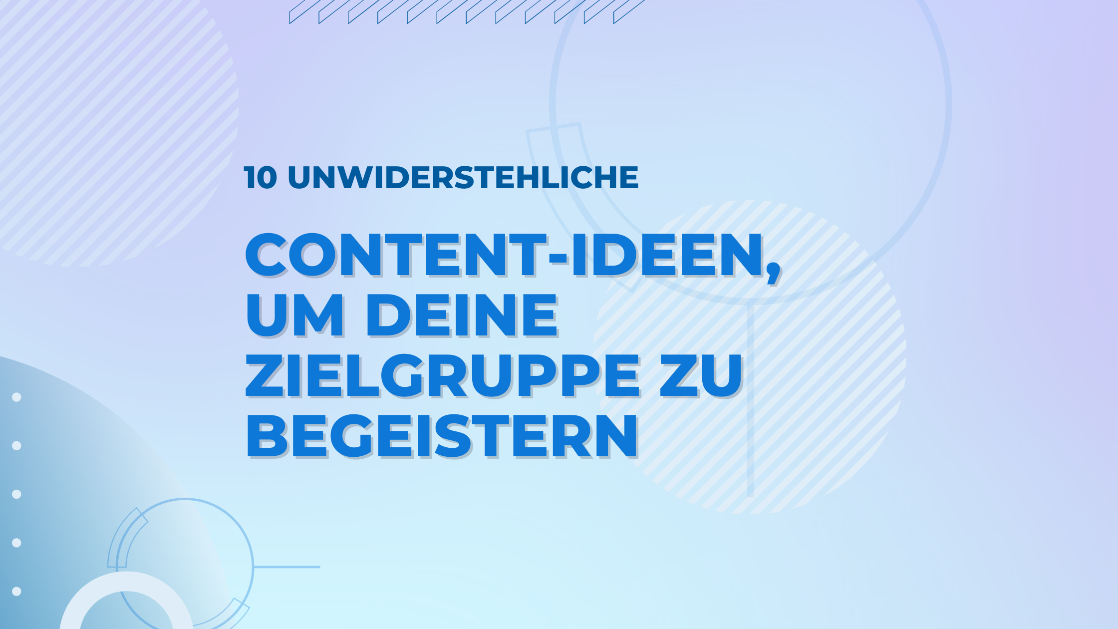 Mit diesen Content-Ideen wirst du deine Zielgruppe garantiert in den Bann ziehen.