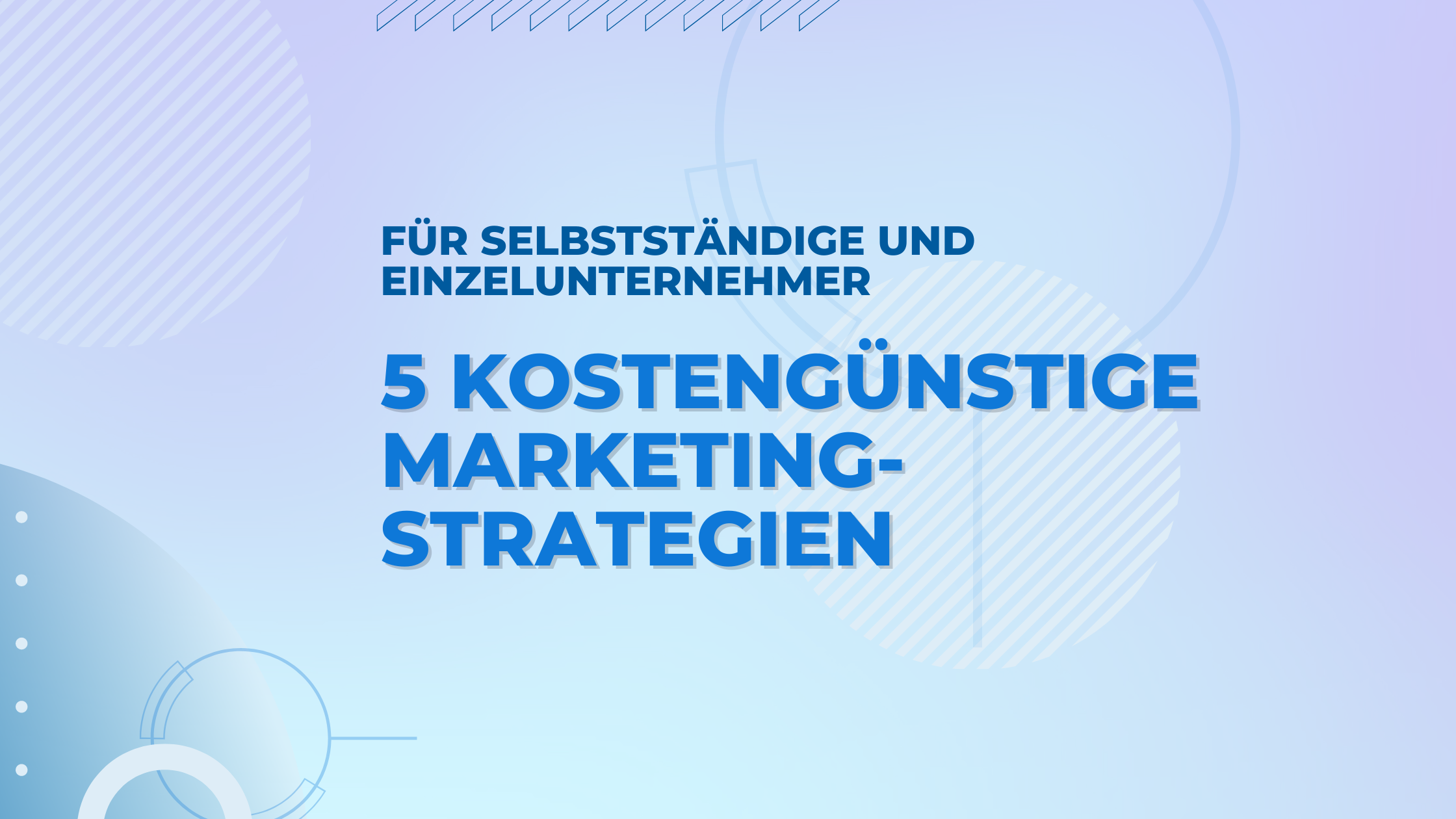 Effektive und kostengünstige Marketingstrategien, die du nutzen kannst, um deine Reichweite zu erhöhen und neue Kunden zu gewinnen.