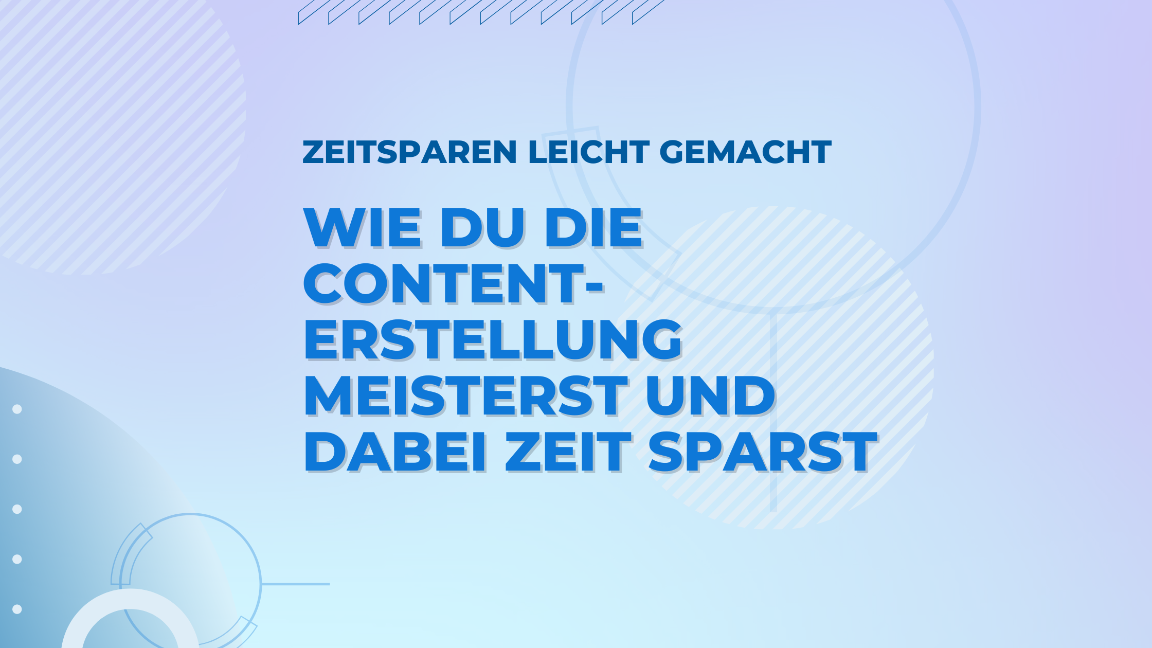 Effektive Strategien, um bei der Content-Erstellung wertvolle Zeit zu sparen. Tipps & Tools für mehr Produktivität und hochwertige Inhalte.