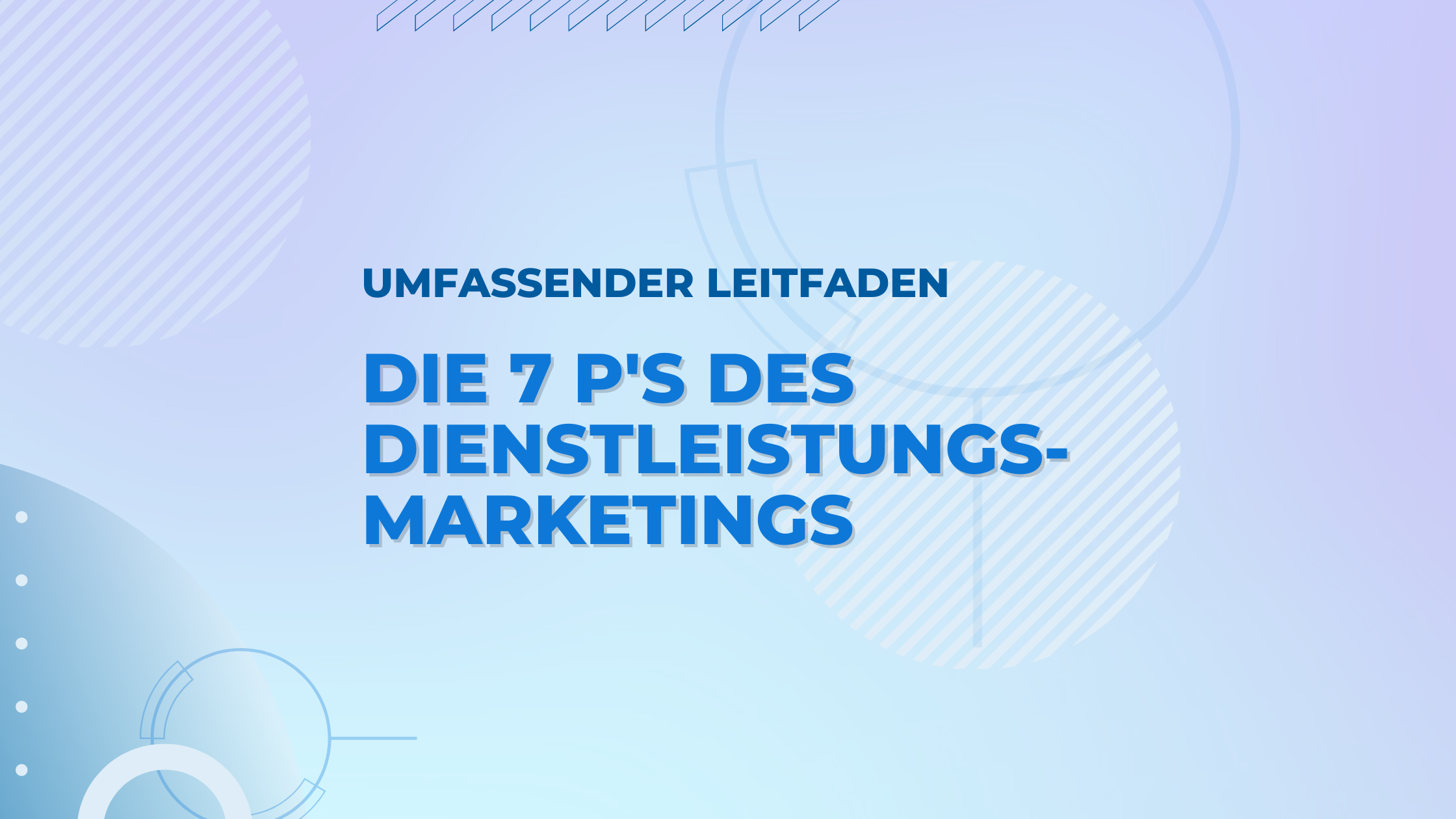 Entdecke die 7 P's des Dienstleistungs-Marketings und lerne, wie du sie effektiv in deiner Marketingstrategie einsetzen kannst. Steigere deinen Erfolg mit diesem umfassenden Leitfaden!