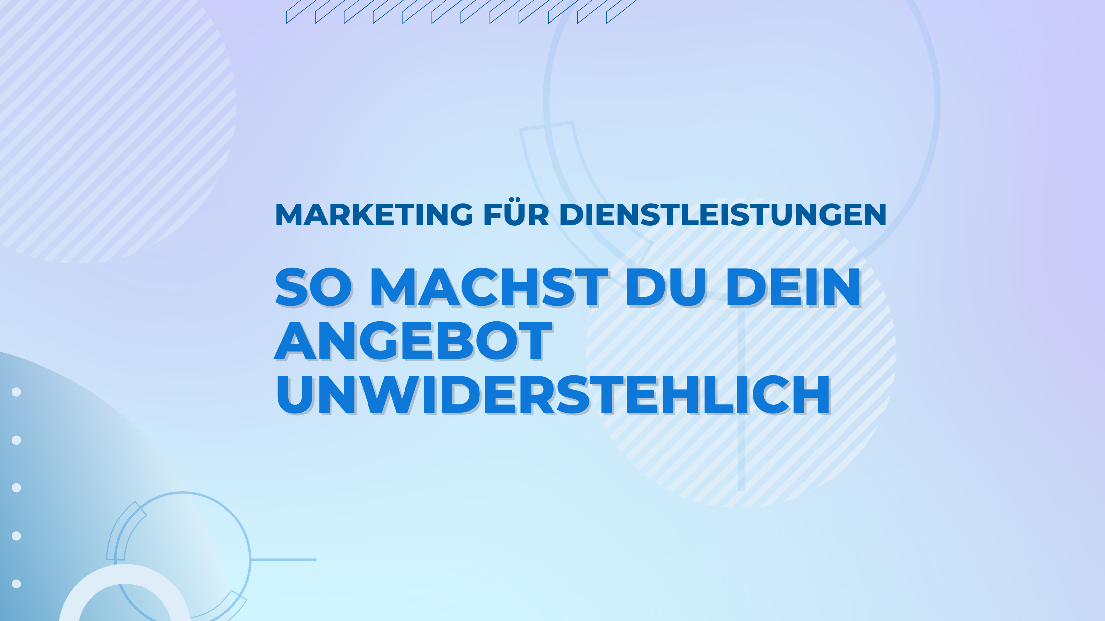 Effektive Strategien für erfolgreiches Marketing für Dienstleistungen. Lerne, dich von der Konkurrenz abzuheben und deine Zielgruppe zu begeistern.